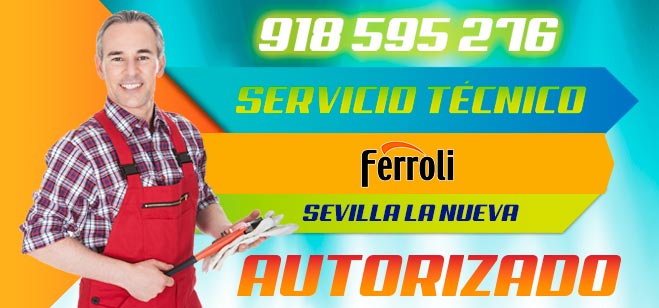 Servicio Técnico Calderas Ferroli en Sevilla la Nueva