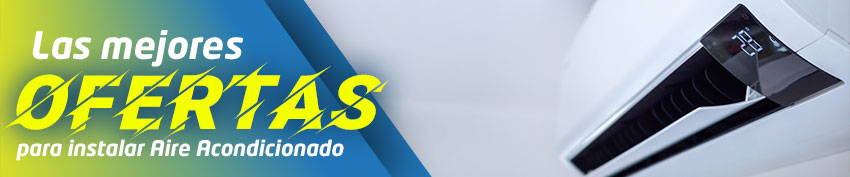 Ofertas instalar Aire Acondicionado